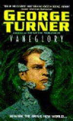 Vaneglory - George Turner