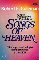 Songs of heaven - Robert E. Coleman