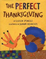 The Perfect Thanksgiving - Eileen Spinelli, JoAnn Adinolfi