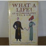 What A Life!: An Autobiography - George Morrow