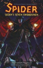 The Spider: Satan's Seven Swordsmen - Norvell W. Page, Gary Carbon, Howard Hopkins