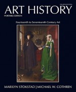 Art History, Book 4, Portable Edition: Fourteenth to Seventeenth Century Art - Marilyn Stokstad, Michael Cothren