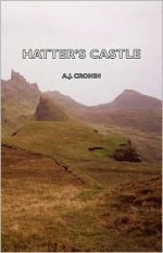 Hatter's Castle - A.J. Cronin