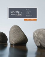 Strategic Management: Text and Cases - Gregory G. Dess, G.T. Lumpkin, Alan Eisner, Gerry McNamara