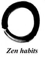 Zen habits by Leo Babauta: handbook for life - Leo Babauta, Frank Ar