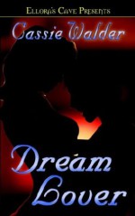 Dream Lover - Cassie Walder