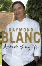 A Taste of My Life - Raymond Blanc