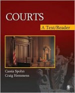 Courts: A Text/Reader - Cassia C. Spohn, Craig T. Hemmens