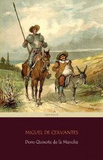 Dom Quixote de la Mancha [com índice ativo] (Portuguese Edition) - de Cervantes Saavedra, Miguel, António Feliciano de Castilho