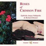 Roses of Crimson Fire - Gabriela Anaya Valdepeña, Richard Denner, Douglas Martin