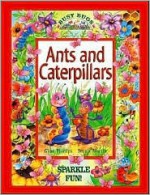 Ants and Caterpillars - Gina Phillips, Stuart Martin