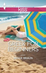 Greek for Beginners (Harlequin Kiss) - Jackie Braun