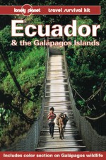 Lonely Planet Travel Survival Kit - Ecuador and the Galapagos Islands - Rob Rachowiecki, Lonely Planet