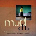 Mud Chic: Lifestyle & Inspiration from the Shosa People of the Old Transkei - Craig Fraser, Kerryn Du Preez