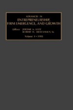 Advances in Entrepreneurship, Firm Emergence and Growth: V. 1 - Jerome A. Katz, Robert H. Brockhaus