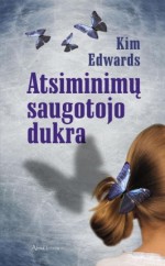 Atsiminimų saugotojo dukra - Kim Edwards, Rima Kardelytė