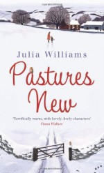 Pastures New - Julia Williams