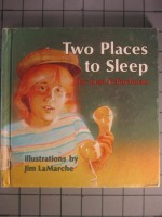 Two Places To Sleep - Joan Schuchman, Jim LaMarche