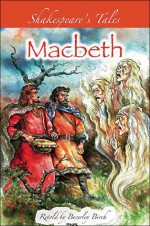 Shakespeare's Tales: Macbeth - Beverley Birch, Peter Chesterton, William Shakespeare