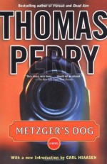 Metzger's Dog - Thomas Perry, Carl Hiaasen