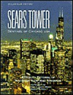 Sears Tower: Sentinel of Chicago USA - Jay Flynn, David J. Maenza