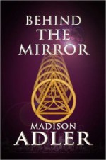 Behind the Mirror (The Glass Wall #0) - Carmen Caine