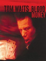 Blood Money - Tom Waits