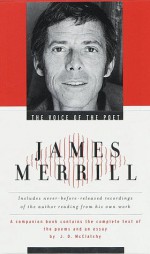 The Voice of the Poet: James Merrill - James Merrill