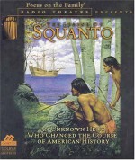 The Legend of Squanto: An Unknown Hero Who Changed the Course of American History - Paul McCusker, Philip Glassborow