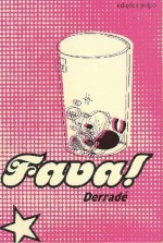 Fava! - Derradé