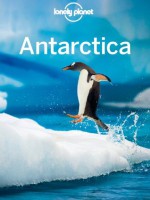 Lonely Planet Antarctica (Travel Guide) - Lonely Planet, Alexis Averbuck