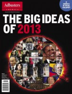 The Big Ideas of 2013 - Adbusters