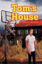 Tom's House - Stephen Weiner