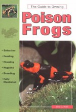 The Guide to Owning Poison Frogs - Jerry G. Walls