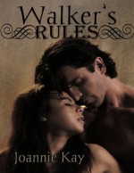 Walker's Rules - Joannie Kay