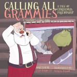 Calling All Grammies - A Christmas Tale of Friendship (Grammy's Gang Book 3) - Flo Barnett, Derek Bacon