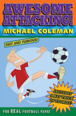 Awesome Attacking - Michael Coleman, Nick Abadzis