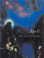 Spell (New Series #5) - Dan Beachy-Quick