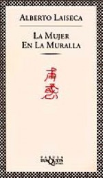 La mujer en la muralla - Alberto Laiseca