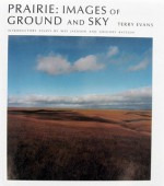 Prairie: Images Of Ground And Sky - Terry Evans