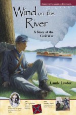 Jamestown's American Portraits: Wind on the River - Laurie Lawlor