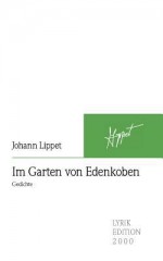 Im Garten Von Edenkoben - Johann Lippet