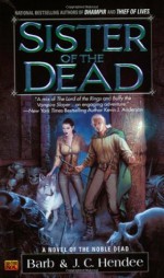 Sister of the Dead - Barb Hendee, J.C. Hendee