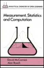 Measurement, Statistics, and Computation - David McCormick, Norman B. Chapman, Alan Roach