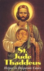 St. Jude Thaddeus: A perfect gift for loved ones in these difficult times! - Tan Books