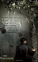 Recursion - Tony Ballantyne