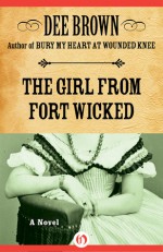 Girl from Fort Wicked - Dee Brown