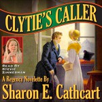 Clytie's Caller - Sharon E. Cathcart, Stevie Zimmerman