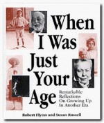 When I was Just Your Age - R Flynn, Susan Russell