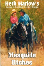 Mesquite Riches - Herb Marlow